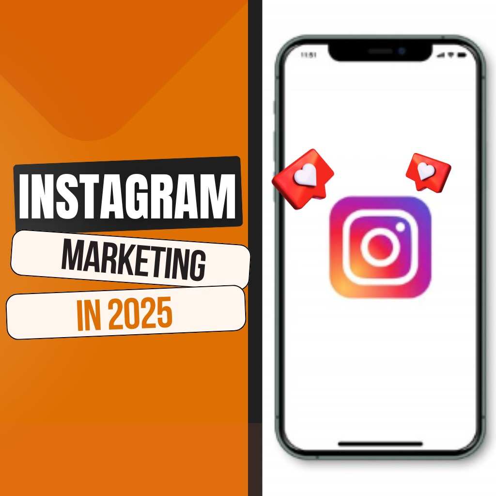 the-ultimate-guide-to-instagram-marketing-in-2025